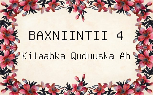 Baxniintii 4 Kitaabka Quduuska Ah