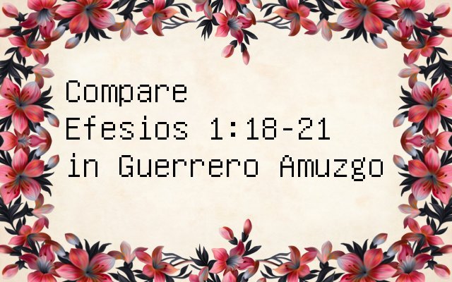 Efesios 1 18 21 In Guerrero Amuzgo Efesios 1 18 21 In Guerrero Amuzgo