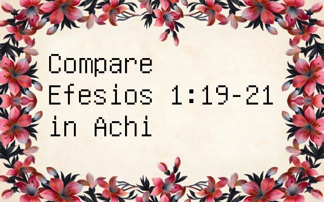 Efesios 1 19 21 In Achi Efesios 1 19 21 In Achi